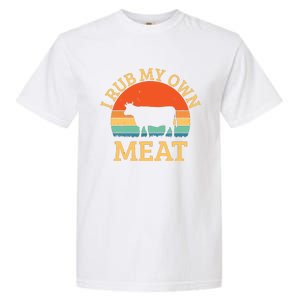 I Rub My Own Meat Funny Cooking BBQ Chef Garment-Dyed Heavyweight T-Shirt