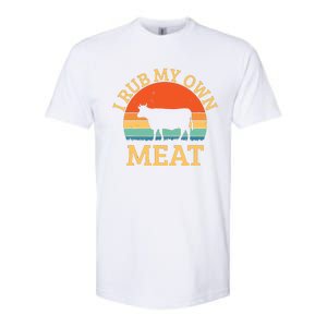 I Rub My Own Meat Funny Cooking BBQ Chef Softstyle CVC T-Shirt