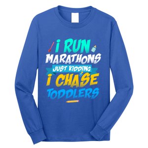 I Run Marathons Just Ding I Chase Sitter Meaningful Gift Long Sleeve Shirt