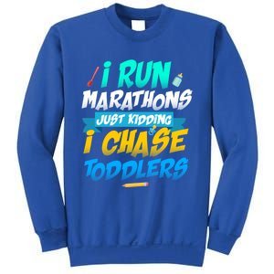 I Run Marathons Just Ding I Chase Sitter Meaningful Gift Sweatshirt