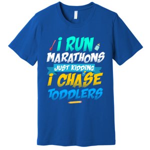 I Run Marathons Just Ding I Chase Sitter Meaningful Gift Premium T-Shirt