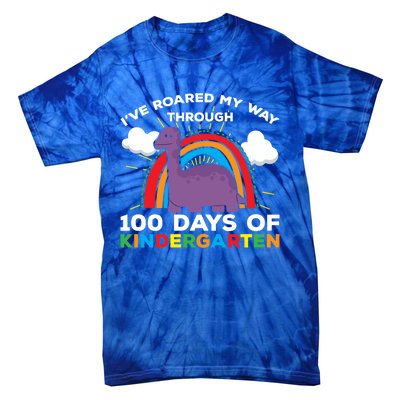 I've Roared My Way Through 100 Days Of Kindergarten Funny Gift Tie-Dye T-Shirt