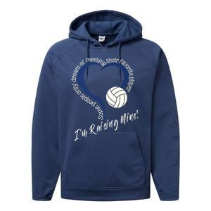 I'm Raising Mine! Volleyball Mom Gift Volleyball Mom Gift Performance Fleece Hoodie