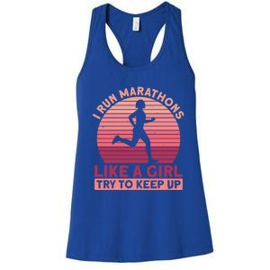 I Run Marathons Like A Try To Keep Up Gift Marathon Funny Gift Women's Racerback Tank