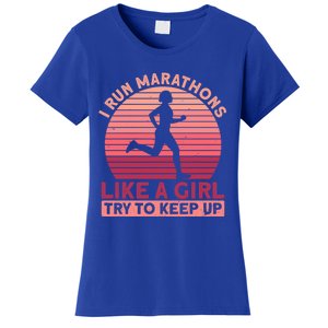 I Run Marathons Like A Try To Keep Up Gift Marathon Funny Gift Women's T-Shirt