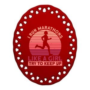 I Run Marathons Like A Try To Keep Up Gift Marathon Funny Gift Ceramic Oval Ornament