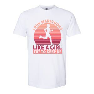 I Run Marathons Like A Try To Keep Up Gift Marathon Funny Gift Softstyle CVC T-Shirt