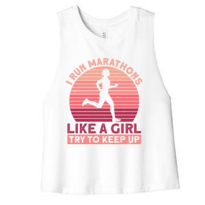 I Run Marathons Like A Try To Keep Up Gift Marathon Funny Gift Women's Racerback Cropped Tank