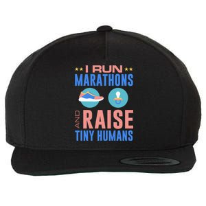 I Run Marathons And Raise Tiny Hu Funny Mom Runner Funny Gift Wool Snapback Cap