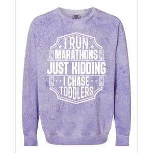 I Run Marathons Just Ding Chase Funny Mom Gift Colorblast Crewneck Sweatshirt