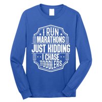 I Run Marathons Just Ding Chase Funny Mom Gift Long Sleeve Shirt