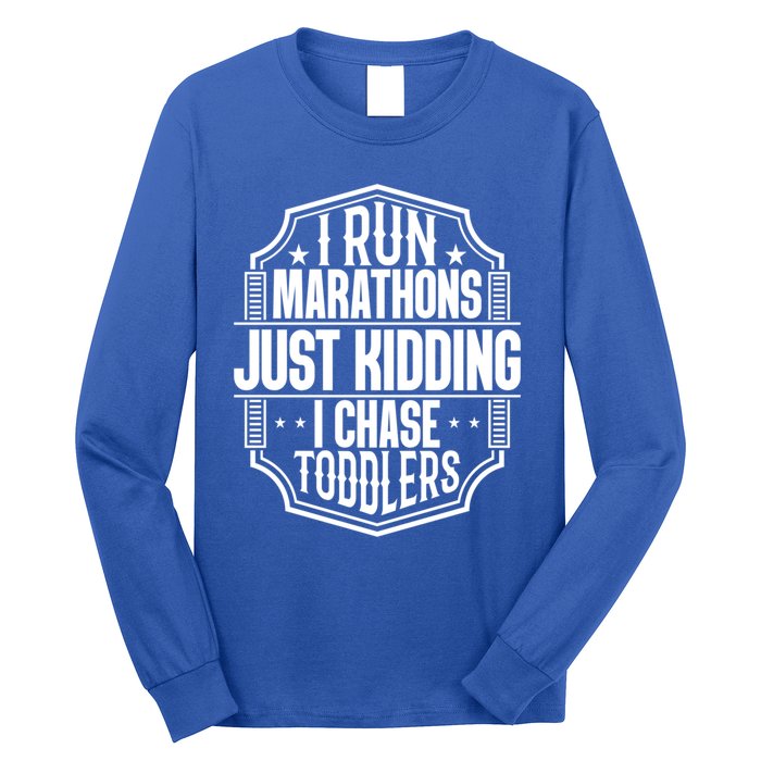 I Run Marathons Just Ding Chase Funny Mom Gift Long Sleeve Shirt