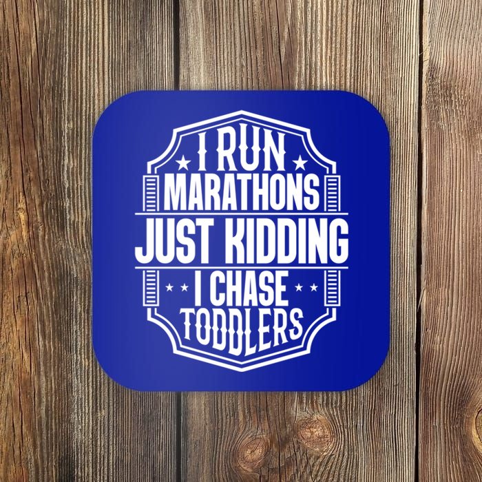 I Run Marathons Just Ding Chase Funny Mom Gift Coaster