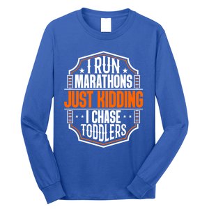 I Run Marathons Just Ding Chase Funny Mom Gift Long Sleeve Shirt