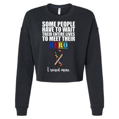 I Raised My Hero Autism Awareness Quote Cropped Pullover Crew