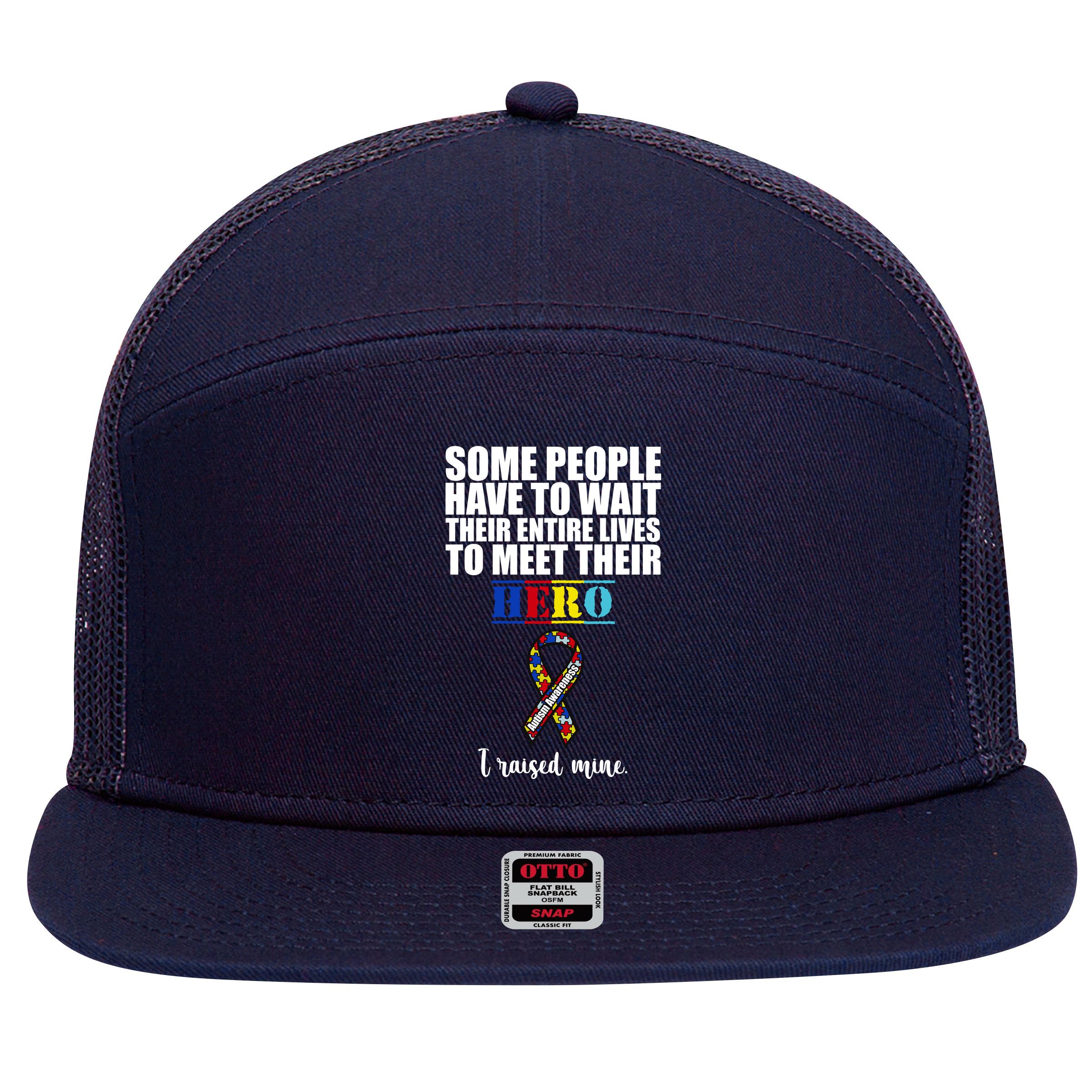 I Raised My Hero Autism Awareness Quote 7 Panel Mesh Trucker Snapback Hat