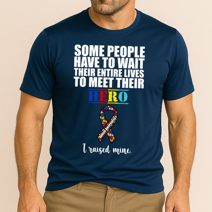 I Raised My Hero Autism Awareness Quote Cooling Performance Crew T-Shirt