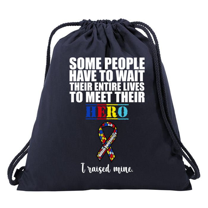 I Raised My Hero Autism Awareness Quote Drawstring Bag