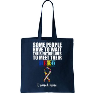 I Raised My Hero Autism Awareness Quote Tote Bag