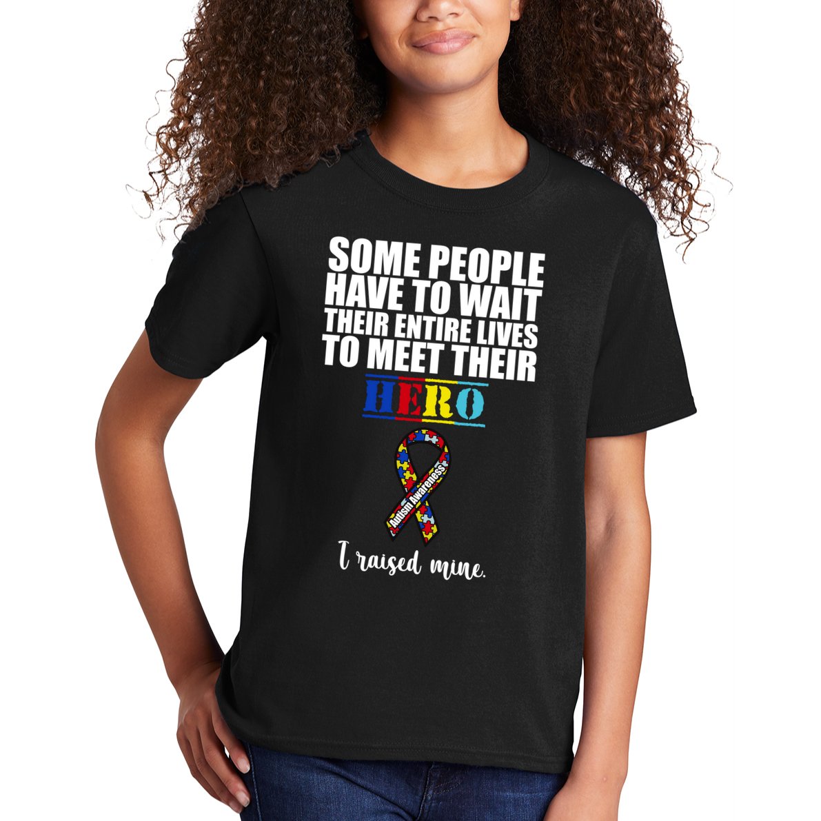 I Raised My Hero Autism Awareness Quote Kids T-Shirt