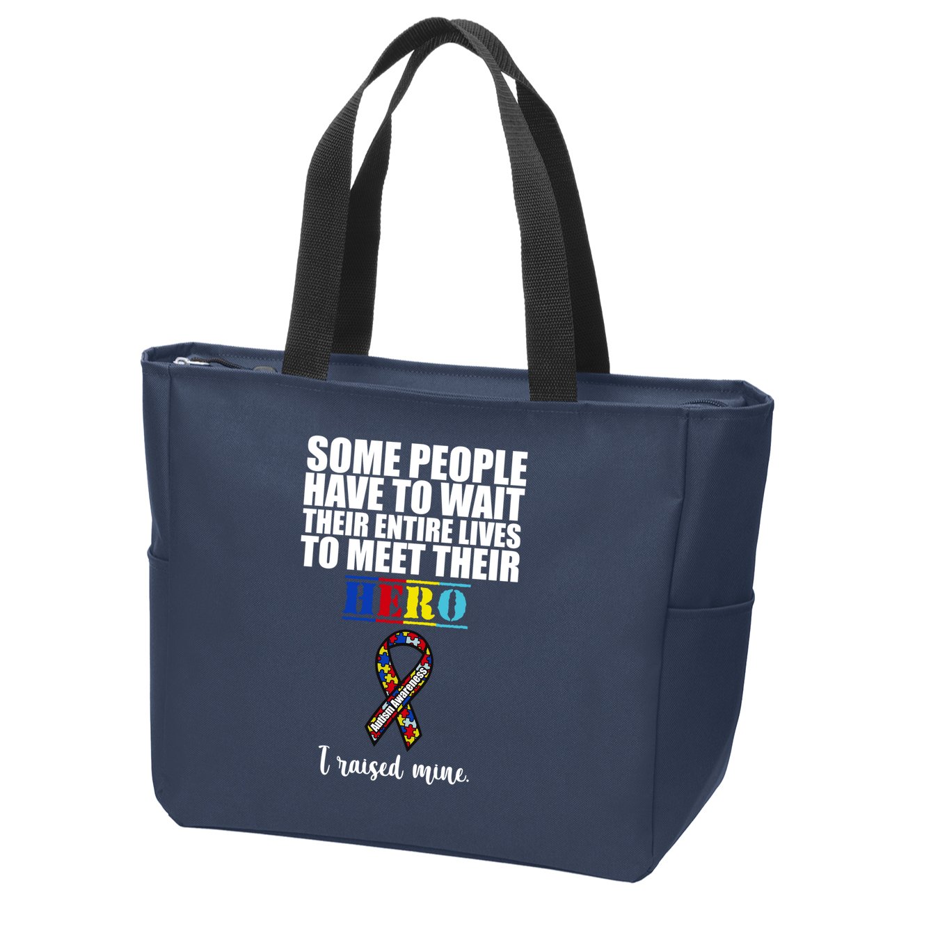 I Raised My Hero Autism Awareness Quote Zip Tote Bag