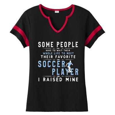 I Raised My Favorite Soccer Player Gift Proud Dad And Mom Gift Cool Gift Ladies Halftime Notch Neck Tee