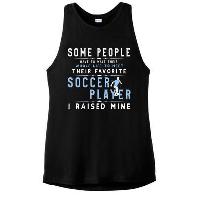 I Raised My Favorite Soccer Player Gift Proud Dad And Mom Gift Cool Gift Ladies PosiCharge Tri-Blend Wicking Tank