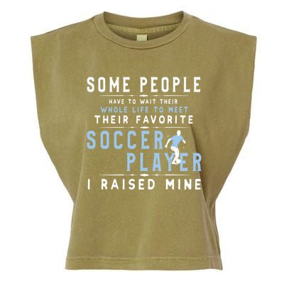 I Raised My Favorite Soccer Player Gift Proud Dad And Mom Gift Cool Gift Garment-Dyed Women's Muscle Tee