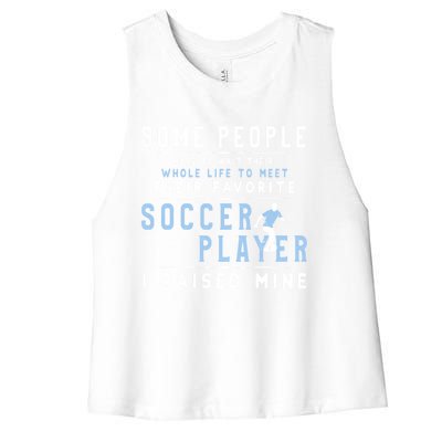 I Raised My Favorite Soccer Player Gift Proud Dad And Mom Gift Cool Gift Women's Racerback Cropped Tank