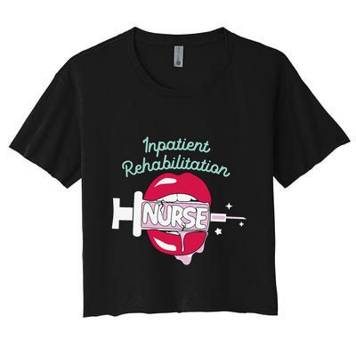 Inpatient Rehabilitation Nurse Rn Rehab Nursing Hot Lips Crop Top