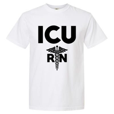 Icu Registered Nurse Intensive Care Unit Rn Staff Meaningful Gift Garment-Dyed Heavyweight T-Shirt