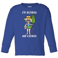 Im Retired Not Expired Retired Grandma Beach Vacation Gift Toddler Long Sleeve Shirt