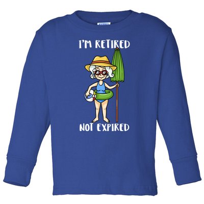 Im Retired Not Expired Retired Grandma Beach Vacation Gift Toddler Long Sleeve Shirt