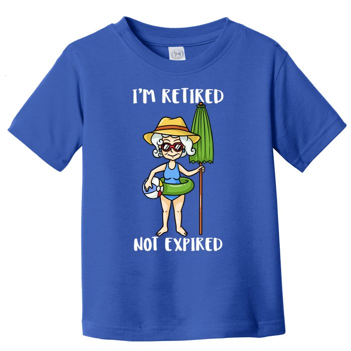 Im Retired Not Expired Retired Grandma Beach Vacation Gift Toddler T-Shirt