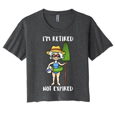 Im Retired Not Expired Retired Grandma Beach Vacation Gift Women's Crop Top Tee