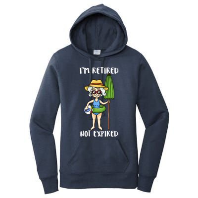 Im Retired Not Expired Retired Grandma Beach Vacation Gift Women's Pullover Hoodie