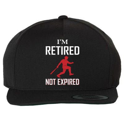 I'm Retired Not Ecpired Wool Snapback Cap