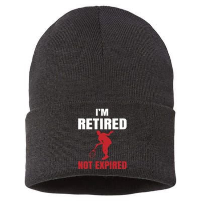 I'm Retired Not Expired Sustainable Knit Beanie