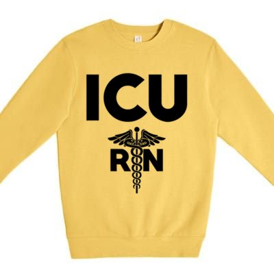 Icu Registered Nurse Intensive Care Unit Rn Staff Gift Premium Crewneck Sweatshirt