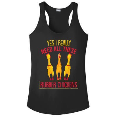 I Really Need All These Rubber Chickens Ladies PosiCharge Competitor Racerback Tank