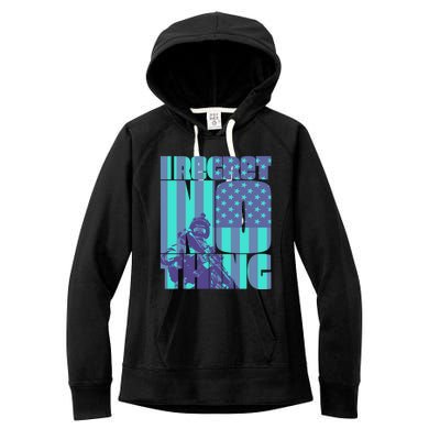 I Regret Nothing Great Gift Women's Fleece Hoodie