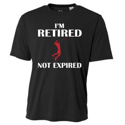 I'm Retired Not Expired Cooling Performance Crew T-Shirt