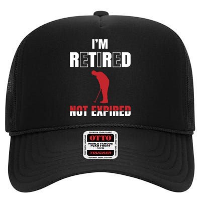 I'm Retired Not Expired High Crown Mesh Back Trucker Hat