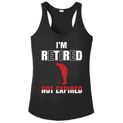 I'm Retired Not Expired Ladies PosiCharge Competitor Racerback Tank