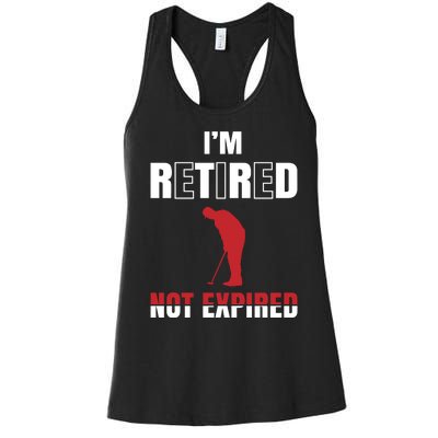 I'm Retired Not Expired Women's Racerback Tank