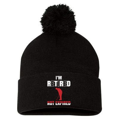 I'm Retired Not Expired Pom Pom 12in Knit Beanie