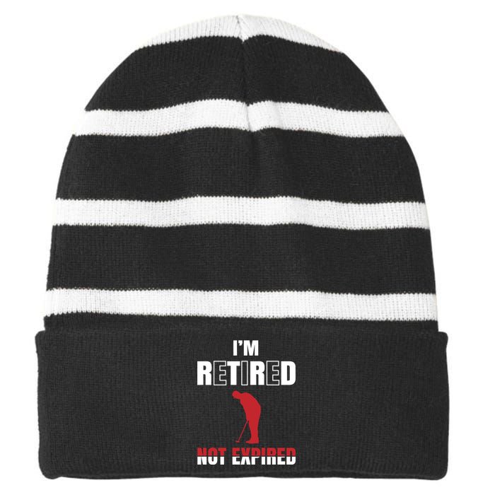 I'm Retired Not Expired Striped Beanie with Solid Band