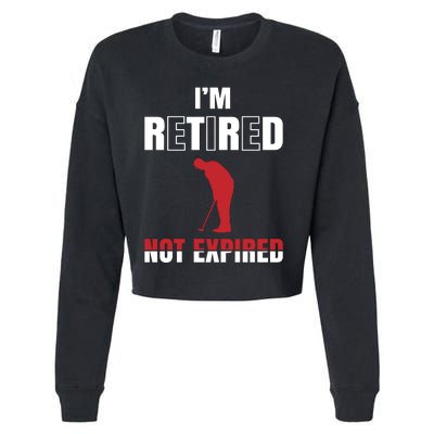 I'm Retired Not Expired Cropped Pullover Crew