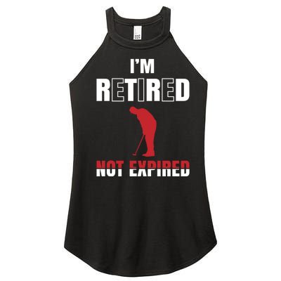 I'm Retired Not Expired Women's Perfect Tri Rocker Tank