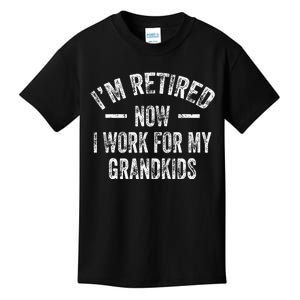 I’m Retired Now I Work For My Grand Kids T-Shirt